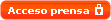 Acceso privado prensa